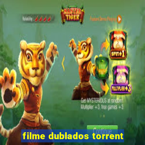 filme dublados torrent